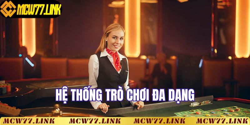 Hệ thống trò chơi đa dạng