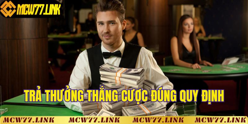 Trả thưởng thắng cược đúng quy định